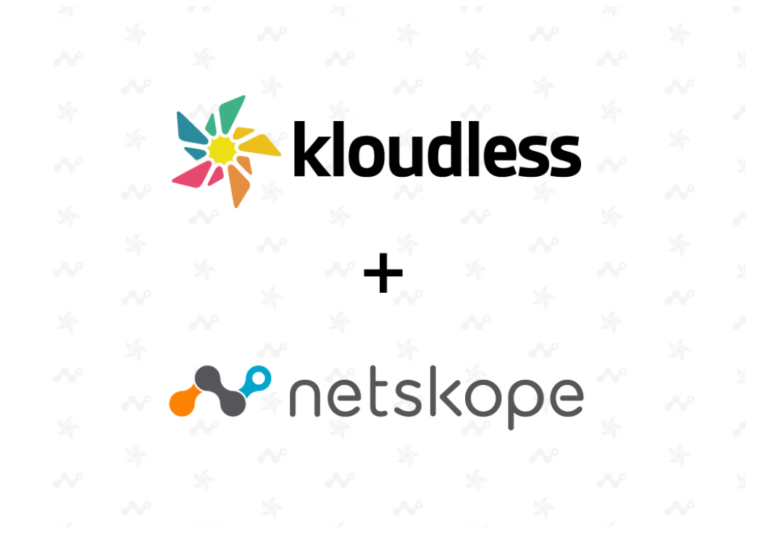 Kloudless Joins Netskope to Accelerate Cloud Security Innovation